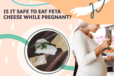 Phân tích về việc sử dụng Pho mát Feta trong thai kỳ: Nguy cơ và Khuyến cáo